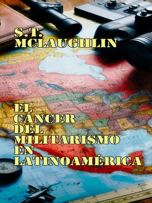 cover image of El Cáncer del Militarismo en Latinoamérica